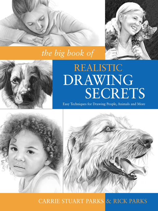 Title details for The Big Book of Realistic Drawing Secrets by Carrie Stuart Parks - Wait list